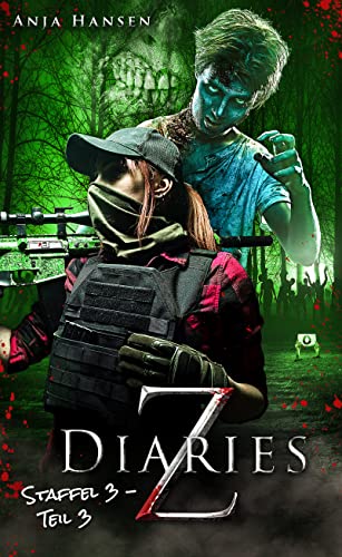 Z Diaries: Staffel 3 - Teil 3