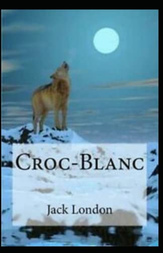 Croc-Blanc Annoté