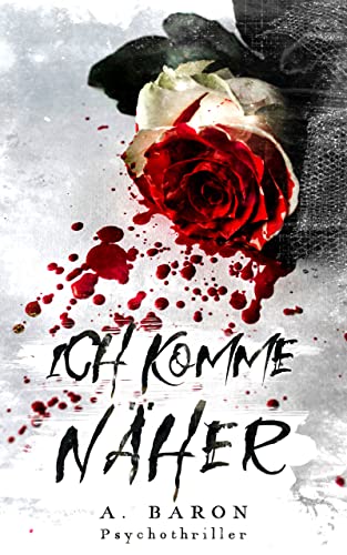 Ich komme näher: Er stalkt dich. Er ist dein persönlicher Albtraum. Und er ist ganz in der Nähe.