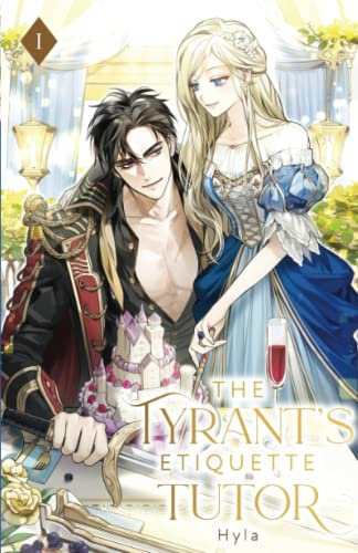 The Tyrant's Etiquette Tutor: Volume I (Light Novel)