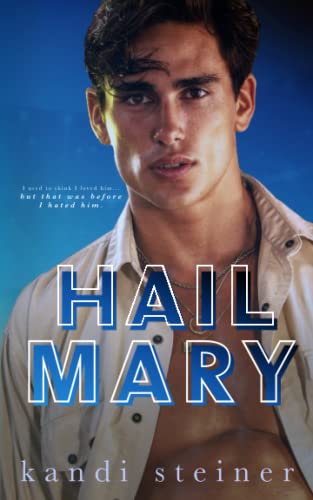 Hail Mary: An Enemies-to-Lovers Roommate Sports Romance (Red Zone Rivals)