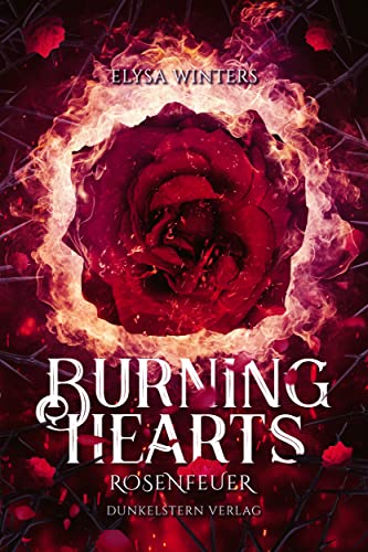 Burning Hearts: Rosenfeuer