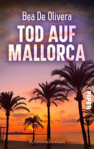 Tod auf Mallorca: Kriminalroman