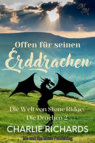 Offen für seinen Erddrachen (Die Welt von Stone Ridge: Die Drachen 2)