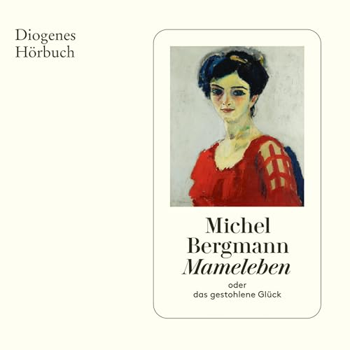 Mameleben: oder das gestohlene Glück