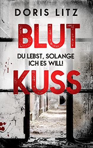 Blutkuss: Du lebst, solange ich es will! (Lina Saint-George 3)