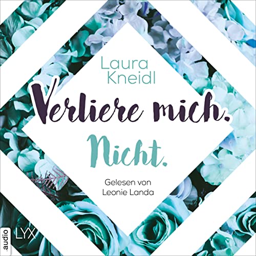 Verliere mich. Nicht.: Berühre mich nicht 2