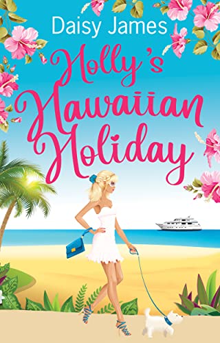 Holly's Hawaiian Holiday (The Blossomwood Bay Series Book 3)