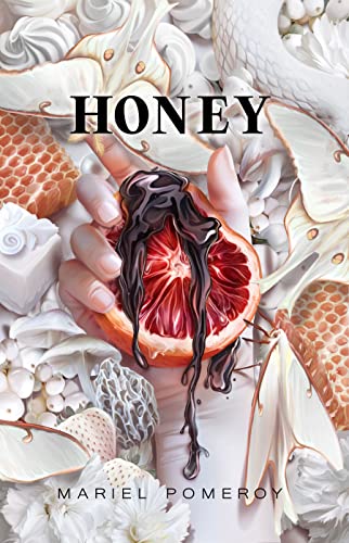 Honey (Agía Sahnta Book 2)