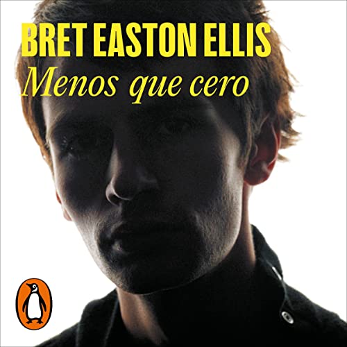 Menos que cero [Less than Zero]