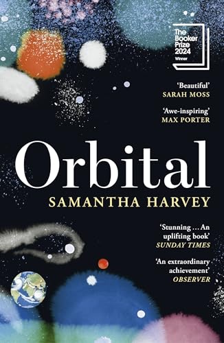 Orbital: Winner of the Booker Prize 2024