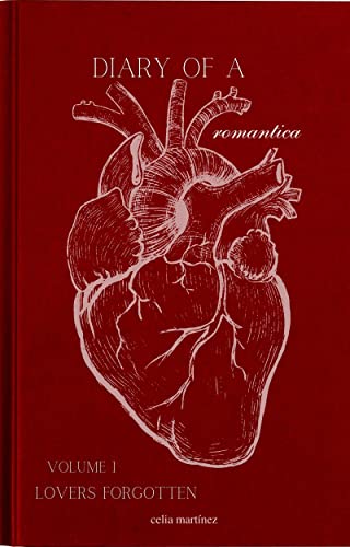diary of a romantica, vol. I: lovers forgotten