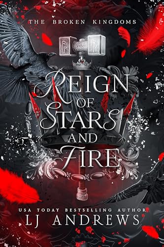 Reign of Stars and Fire: A Dark Fantasy Romance (The Broken Kingdoms Book 8)