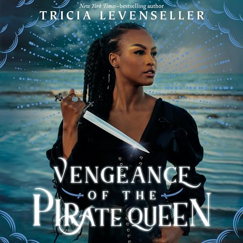 Vengeance of the Pirate Queen: Daughter of the Pirate King, Book 3