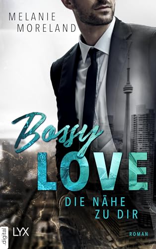 Bossy Love - Die Nähe zu dir (Vested Interest: ABC Corp 4)