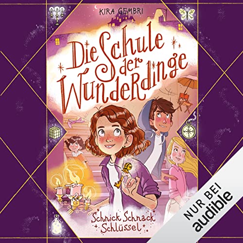 Schnick Schnack Schlüssel: Die Schule der Wunderdinge 4