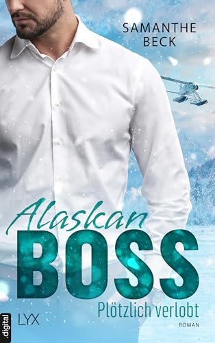 Alaskan Boss - Plötzlich verlobt (Captivity, Alaska 1)