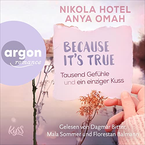Tausend Gefühle und ein einziger Kuss: Because It's True 3-4