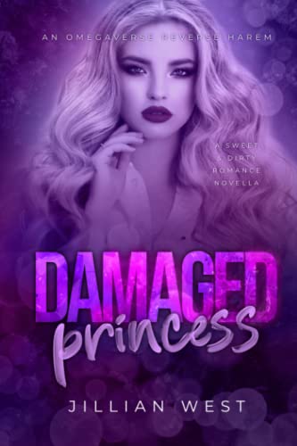 Damaged Princess: A Contemporary Reverse Harem Omegaverse (The Exchange, Band 2)