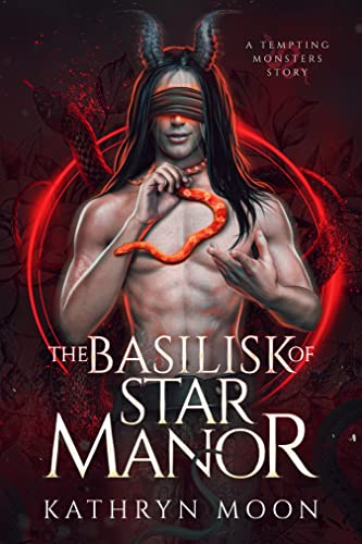 The Basilisk of Star Manor (Tempting Monsters)