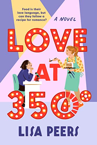 Love at 350°: A Novel (Dial Delights)