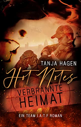 Hot Notes - Verbrannte Heimat (International-Anti-Terror-Force 2)