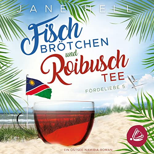 Fischbrötchen und Roibuschtee: Fördeliebe 5