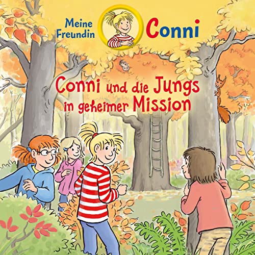 Conni und die Jungs in geheimer Mission: Meine Freundin Conni
