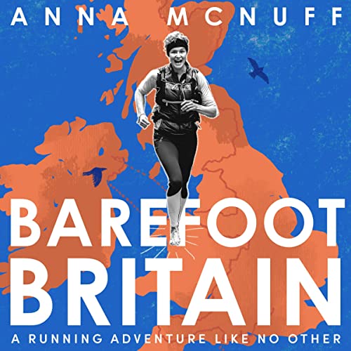 Barefoot Britain: A Running Adventure Like No Other