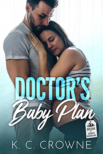 Doctor's Baby Plan: Liebesroman (Doctors of Denver (German Translation))