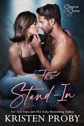 The Stand-In: A Single in Seattle Novel