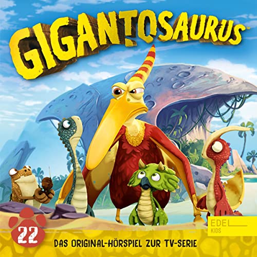 Der Dino-Finder. Das Original-Hörspiel zur TV-Serie: Gigantosaurus 22