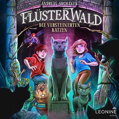 Die versteinerten Katzen: Flüsterwald 6