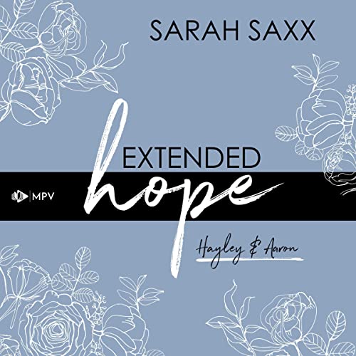 Extended hope - Hayley & Aaron: Extended 2