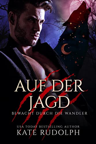 Auf der Jagd: Bewacht durch die Wandler