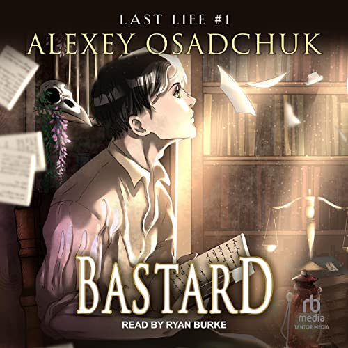 Bastard: Last Life Series, Book 1