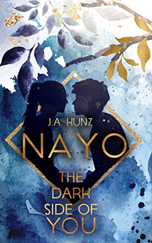 Nayo – The Dark Side of You: Fesselnde Romantasy in einer dystopischen Welt (Nayo – Die Dark Side-Reihe 1)