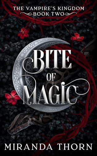 Bite of Magic: An Enemies to Lovers Urban Fantasy Romance (The Vampire's Kingdom Book 2)