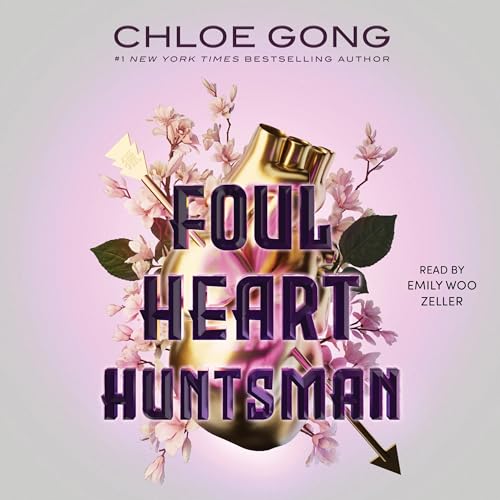 Foul Heart Huntsman: Foul Lady Fortune, Book 2