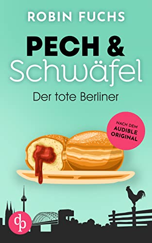 Der tote Berliner (Pech und Schwäfel 2)
