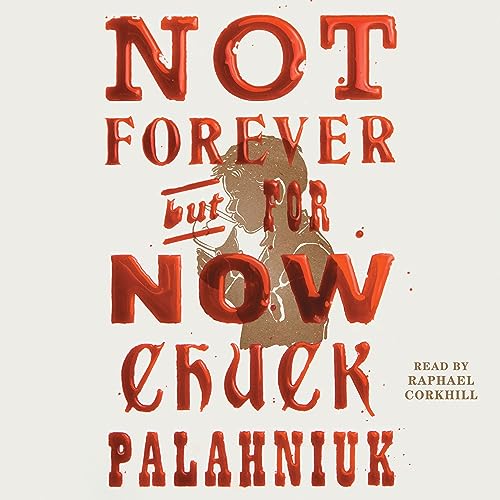 Not Forever, but for Now