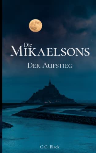 Die Mikaelsons: Der Aufstieg