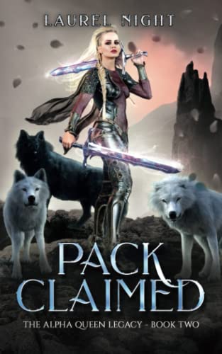 Pack Claimed: A shifter fantasy romance (The Warrior Queen Legacy, Band 2)