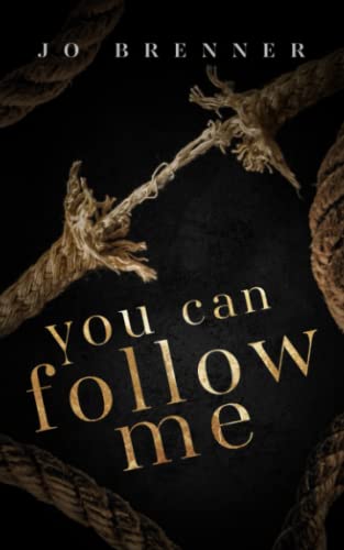 You Can Follow Me (Bad Heroes, Band 1)