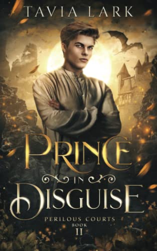 Prince in Disguise (Perilous Courts, Band 2)