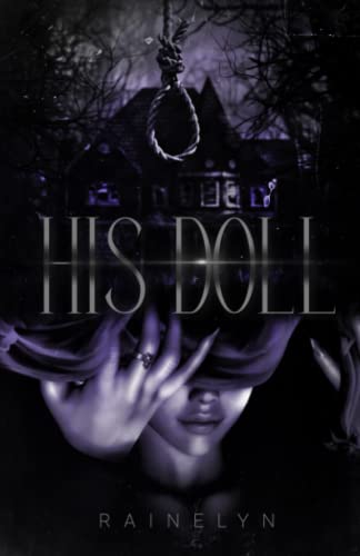 His Doll: A Dark Gothic Romance