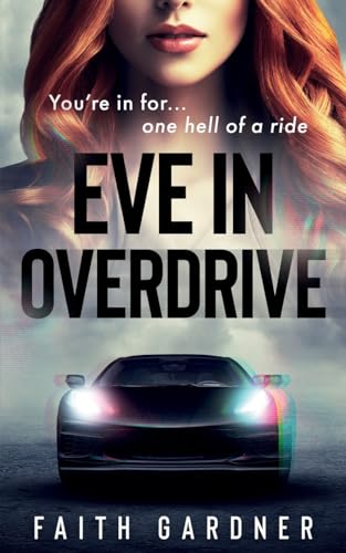 Eve in Overdrive (The Jolvix Episodes - Standalone Thrillers)