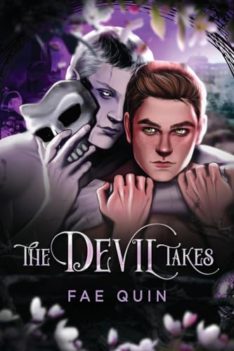 The Devil Takes: MM Omegaverse Hades/Persephone Retelling (The Devil Takes What's Willingly Given, Band 1)