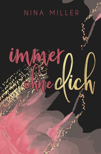 Immer ohne dich (Immer-Serie, Band 3)