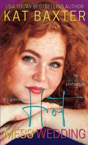 Hot Mess Wedding: An Accidental Wedding/Curvy Girl Romance